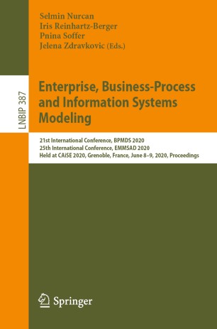 Enterprise Businessprocess And Information Systems Modeling 21st International Conference Bpmds 2020 25th International Conference Emmsad 2020 Held At Caise 2020 Grenoble France June 89 2020 Proceedings 1st Ed Selmin Nurcan