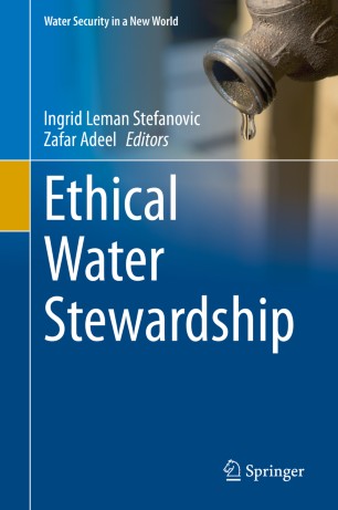 Ethical Water Stewardship 1st Ed Ingrid Leman Stefanovic Zafar Adeel