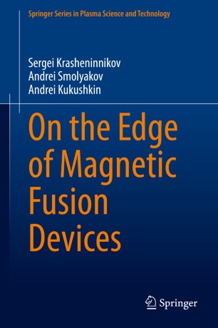 On The Edge Of Magnetic Fusion Devices 1st Ed Sergei Krasheninnikov