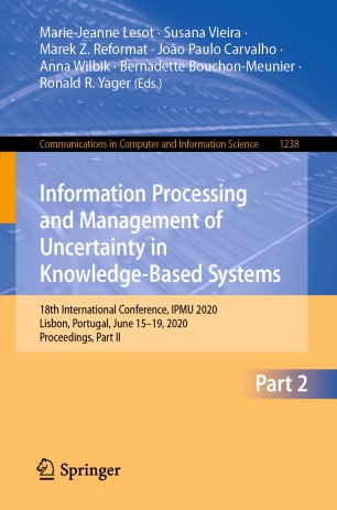 Information Processing And Management Of Uncertainty In Knowledgebased Systems 18th International Conference Ipmu 2020 Lisbon Portugal June 1519 2020 Proceedings Part Ii 1st Ed Mariejeanne Lesot
