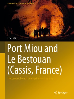 Port Miou And Le Bestouan Cassis France The Largest French Submarine Karst Springs 1st Ed Eric Gilli
