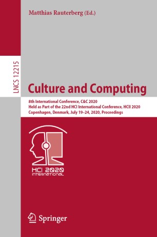 Culture And Computing 8th International Conference Cc 2020 Held As Part Of The 22nd Hci International Conference Hcii 2020 Copenhagen Denmark July 1924 2020 Proceedings 1st Ed Matthias Rauterberg