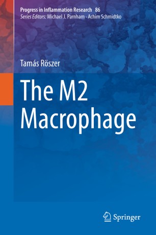 The M2 Macrophage 1st Ed Tams Rszer