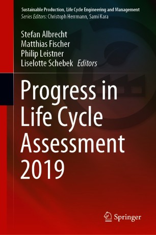 Progress In Life Cycle Assessment 2019 1st Ed Stefan Albrecht