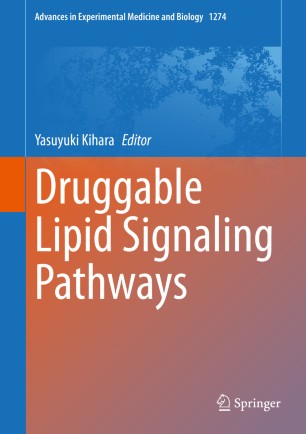 Druggable Lipid Signaling Pathways 1st Ed Yasuyuki Kihara