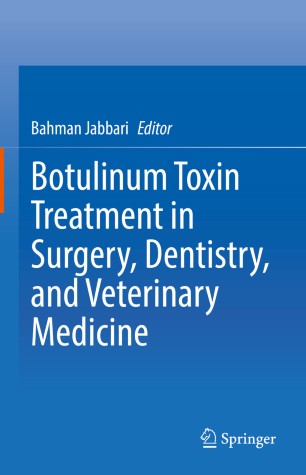 Botulinum Toxin Treatment In Surgery Dentistry And Veterinary Medicine 1st Ed Bahman Jabbari
