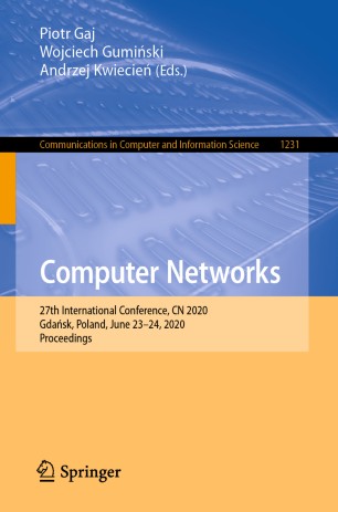 Computer Networks 27th International Conference Cn 2020 Gdask Poland June 2324 2020 Proceedings 1st Ed Piotr Gaj