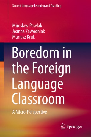 Boredom In The Foreign Language Classroom A Microperspective 1st Ed Mirosaw Pawlak