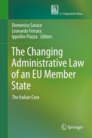 The Changing Administrative Law Of An Eu Member State The Italian Case 1st Ed Domenico Sorace