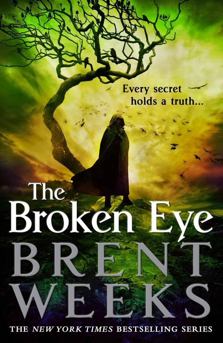 Lightbringer 03 The Broken Eye Brent Weeks Weeks Brent