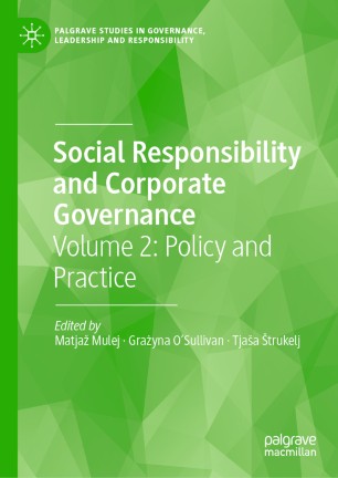 Social Responsibility And Corporate Governance Volume 2 Policy And Practice 1st Ed Matja Mulej