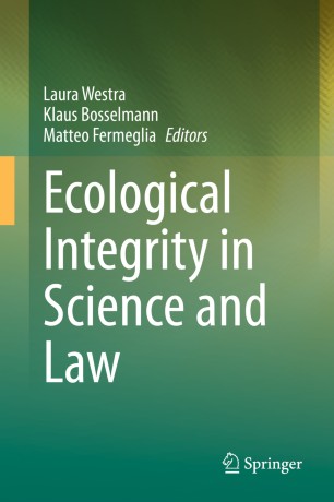 Ecological Integrity In Science And Law 1st Ed Laura Westra