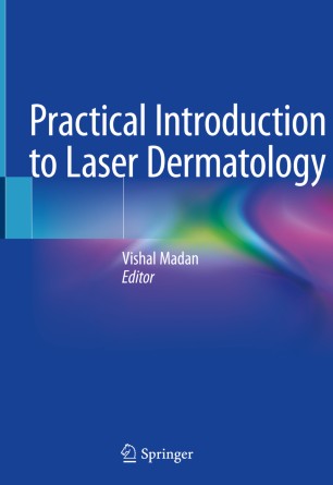 Practical Introduction To Laser Dermatology 1st Ed Vishal Madan