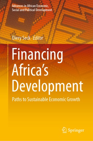 Financing Africas Development Paths To Sustainable Economic Growth 1st Ed Diery Seck
