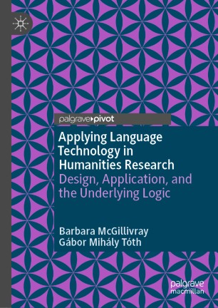 Applying Language Technology In Humanities Research Design Application And The Underlying Logic 1st Ed Barbara Mcgillivray