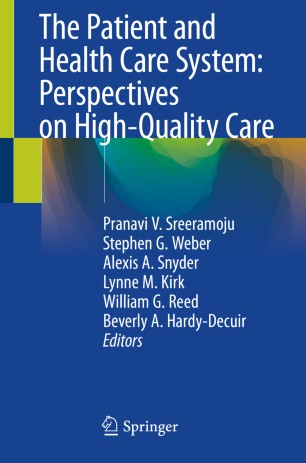The Patient And Health Care System Perspectives On Highquality Care 1st Ed Pranavi V Sreeramoju