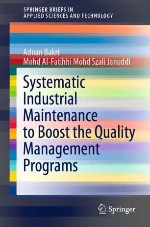Systematic Industrial Maintenance To Boost The Quality Management Programs 1st Ed Adnan Bakri