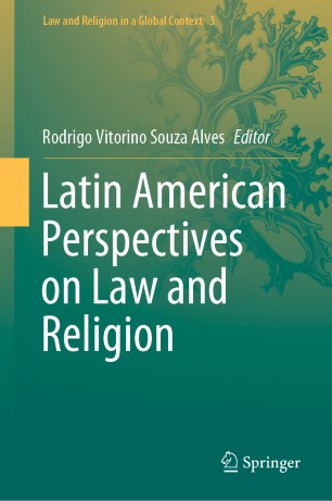 Latin American Perspectives On Law And Religion 1st Ed Rodrigo Vitorino Souza Alves