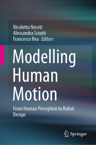 Modelling Human Motion From Human Perception To Robot Design 1st Ed Nicoletta Noceti