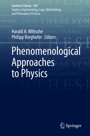 Phenomenological Approaches To Physics 1st Ed Harald A Wiltsche