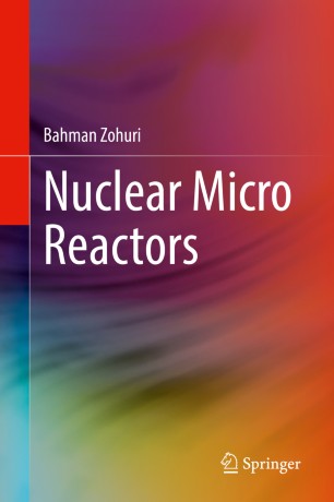 Nuclear Micro Reactors 1st Ed Bahman Zohuri