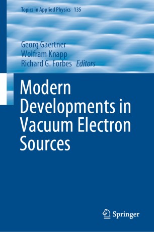 Modern Developments In Vacuum Electron Sources 1st Ed Georg Gaertner