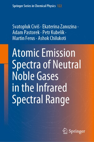 Atomic Emission Spectra Of Neutral Noble Gases In The Infrared Spectral Range 1st Ed Svatopluk Civi