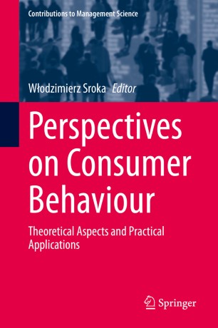 Perspectives On Consumer Behaviour Theoretical Aspects And Practical Applications 1st Ed Wodzimierz Sroka