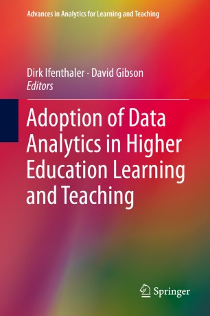 Adoption Of Data Analytics In Higher Education Learning And Teaching 1st Ed Dirk Ifenthaler