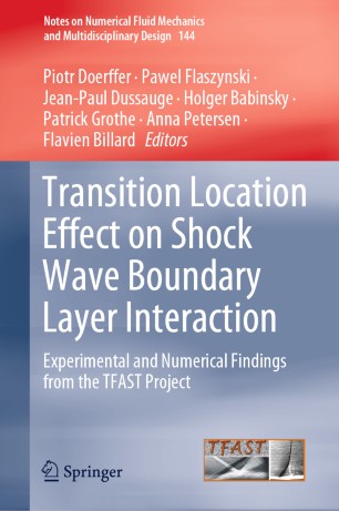 Transition Location Effect On Shock Wave Boundary Layer Interaction Experimental And Numerical Findings From The Tfast Project 1st Ed Piotr Doerffer