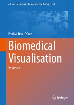 Biomedical Visualisation Volume 8 1st Ed Paul M Rea