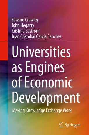 Universities As Engines Of Economic Development Making Knowledge Exchange Work 1st Ed Edward Crawley