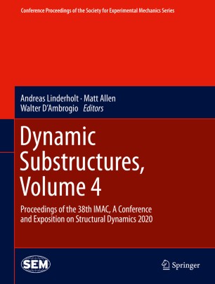 Dynamic Substructures Volume 4 Proceedings Of The 38th Imac A Conference And Exposition On Structural Dynamics 2020 1st Ed Andreas Linderholt