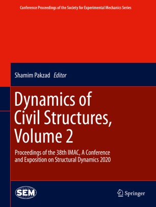 Dynamics Of Civil Structures Volume 2 Proceedings Of The 38th Imac A Conference And Exposition On Structural Dynamics 2020 1st Ed Shamim Pakzad