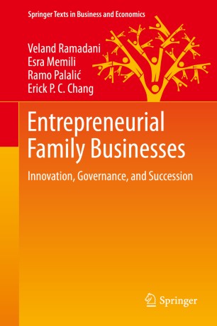 Entrepreneurial Family Businesses Innovation Governance And Succession 1st Ed Veland Ramadani