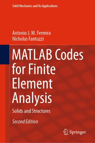 Matlab Codes For Finite Element Analysis Solids And Structures 2nd Ed Antonio J M Ferreira