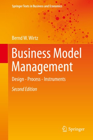 Business Model Management Design Process Instruments 2nd Ed Bernd W Wirtz