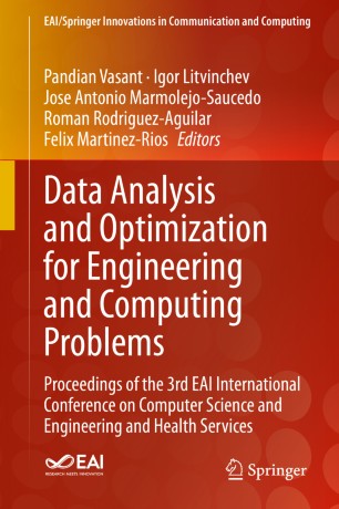 Data Analysis And Optimization For Engineering And Computing Problems Proceedings Of The 3rd Eai International Conference On Computer Science And Engineering And Health Services 1st Ed Pandian Vasant