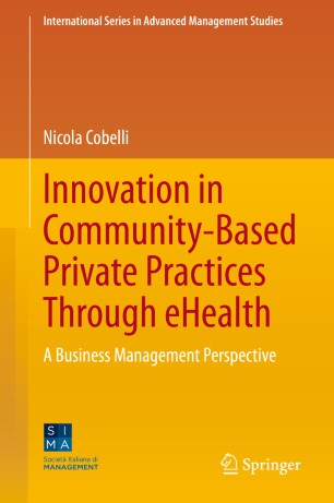 Innovation In Communitybased Private Practices Through Ehealth A Business Management Perspective 1st Ed Nicola Cobelli