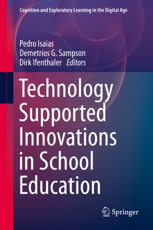 Technology Supported Innovations In School Education 1st Ed Pedro Isaias