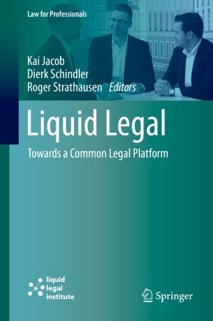 Liquid Legal Towards A Common Legal Platform 1st Ed Kai Jacob
