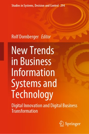 New Trends In Business Information Systems And Technology Digital Innovation And Digital Business Transformation 1st Ed Rolf Dornberger
