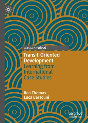 Transitoriented Development Learning From International Case Studies 1st Ed Ren Thomas