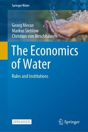 The Economics Of Water Rules And Institutions 1st Ed Georg Meran