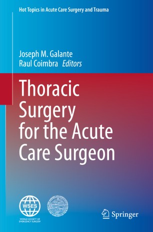 Thoracic Surgery For The Acute Care Surgeon 1st Ed Joseph M Galante
