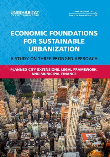 Economic Foundations For Sustainable Urbanization A Study On Threepringed Approach 2nd Edition Marco Kamiya