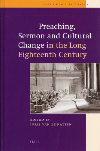 Preaching Sermon And Cultural Change In The Long Eighteenth Century Joris Van Eijnatten Editor