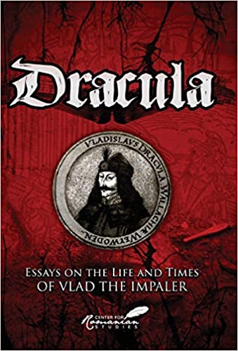 Dracula Essays On The Life And Times Of Vlad The Impaler 2nd Edition Kurt Treptow