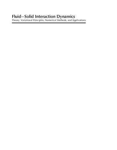 Fluidsolid Interaction Dynamics Theory Variational Principles Numerical Methods And Applications 1st Edition Jing Tang Xing
