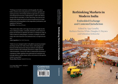Rethinking Markets In Modern India Embedded Exchange And Contested Jurisdiction Ajay Gandhi